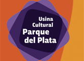 Apertura Usina Cultural Parque del Plata