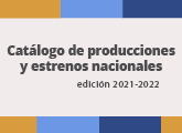 Catálogo de producciones nacionales 2021 - 2022