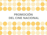 Promoción cine nacional